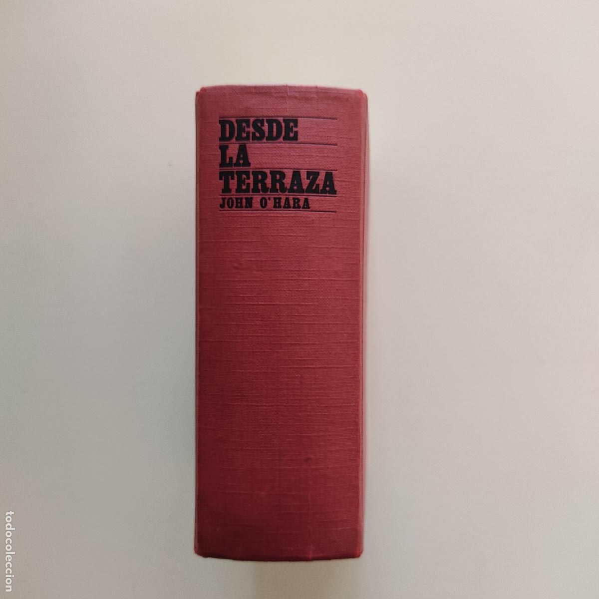 Libros de segunda mano: DESDE LA TERRAZA - JOHN OHARA - Foto 1