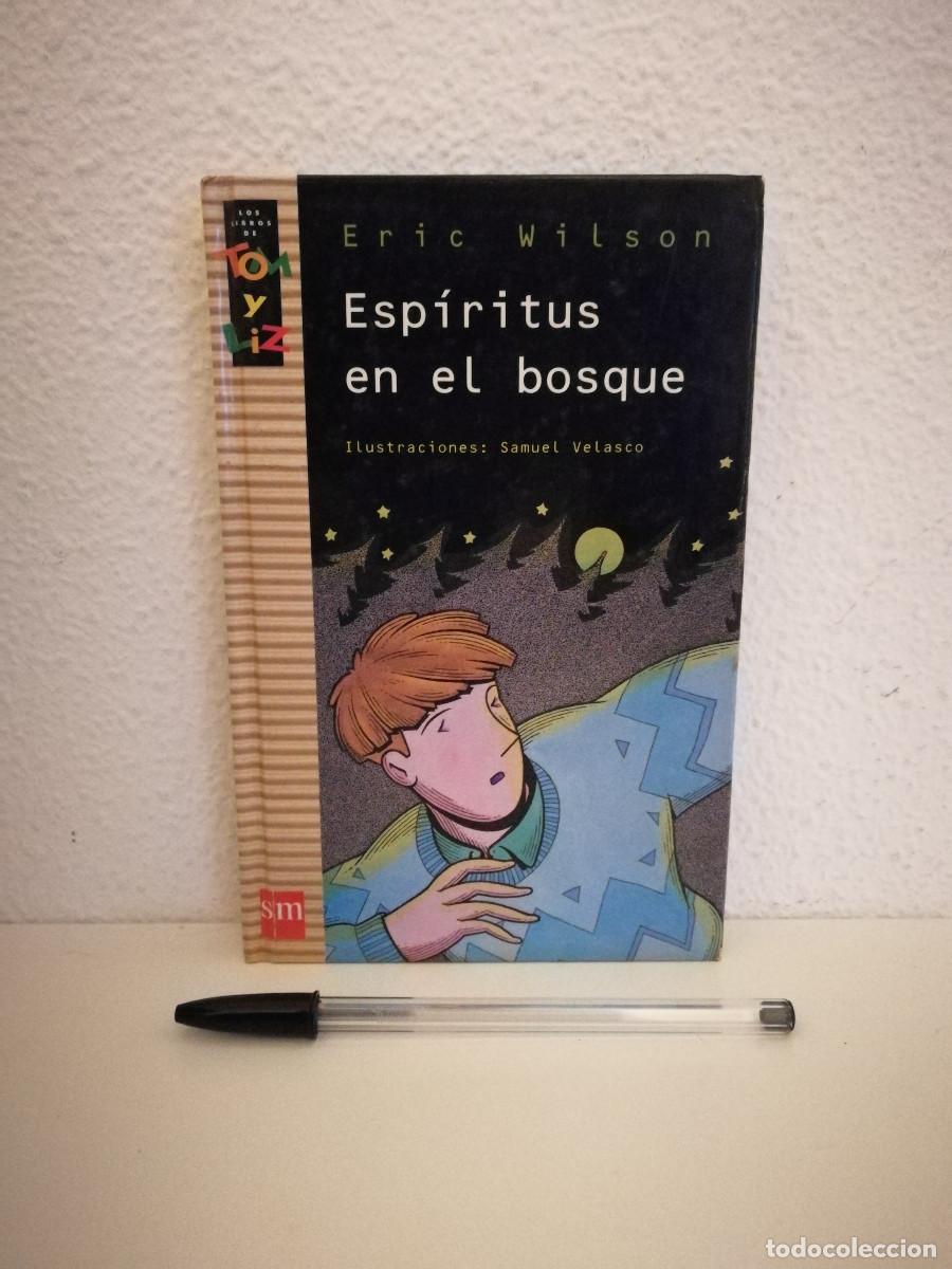 Libros de segunda mano: LIBRO - Esp&iacute;ritus en el bosque - Eric Wilson - INFANTIL - Foto 1