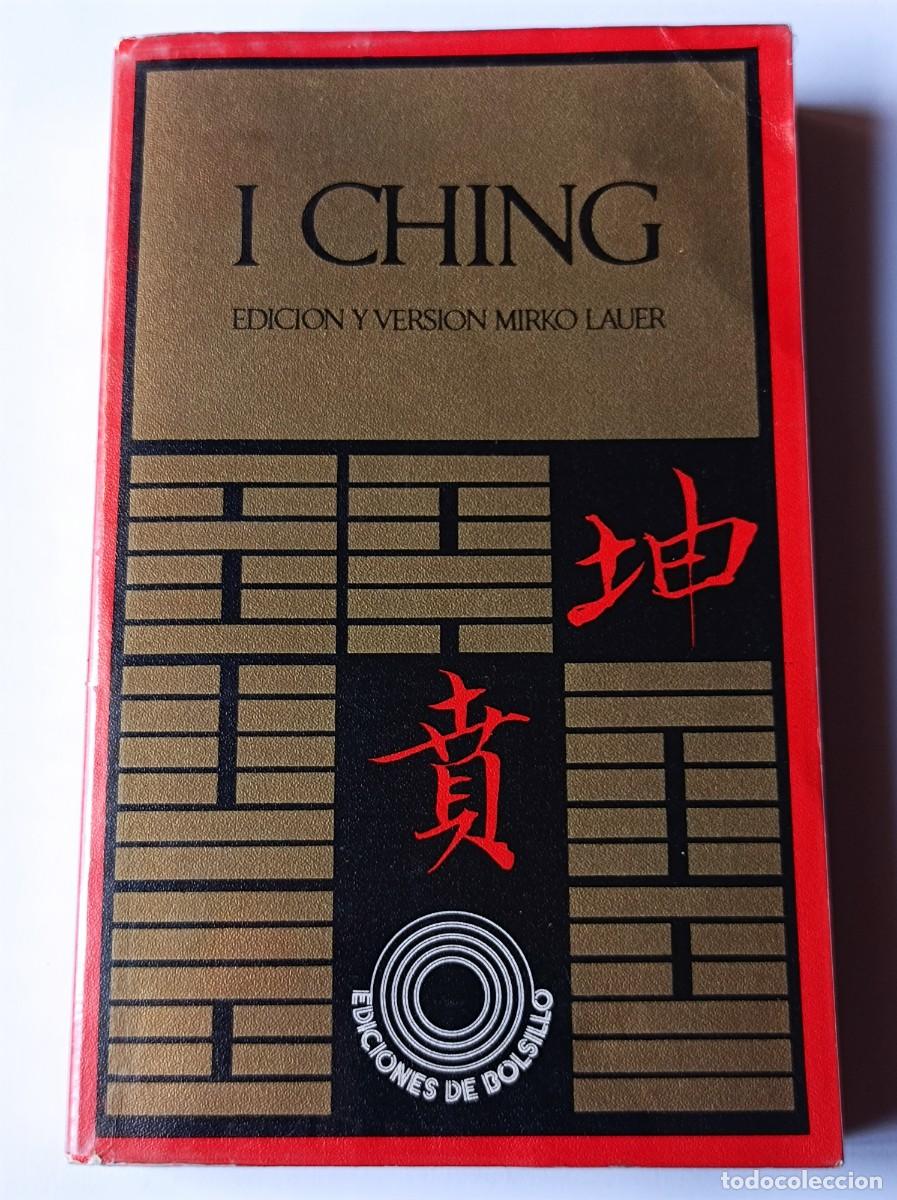 Libros de segunda mano: LIBRO I CHING EDICI&Oacute;N Y VERSI&Oacute;N MIRKO LAUER CON DESPLEGABLE EDICIONES DE BOLSILLO - Foto 4