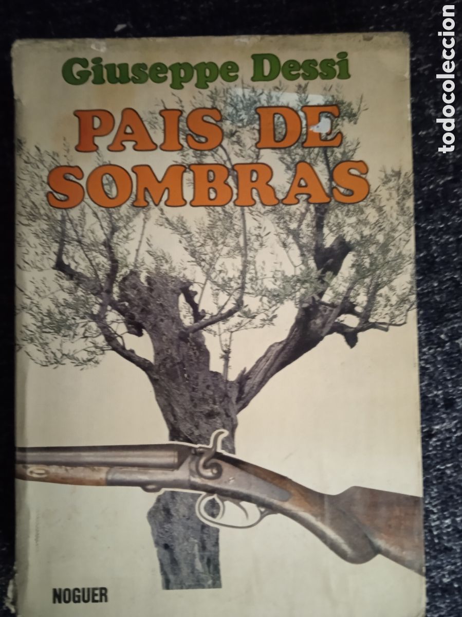 Libros de segunda mano: Libro Pais de sombras / Giuseppe Dessi -Ed. noguer - Foto 1