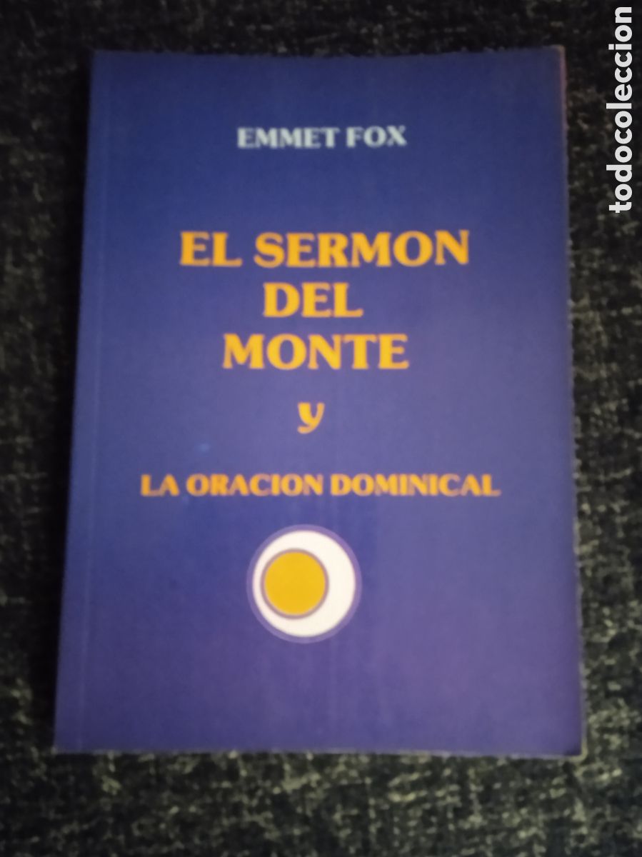 Libros de segunda mano: EL SERMON DEL MONTE. / EMMET FOX. - Foto 1