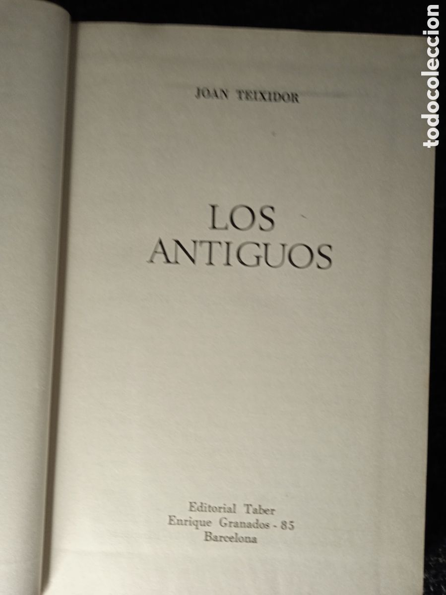 Libros de segunda mano: LOS ANTIGUOS / JOAN TEIXIDOR - Foto 1