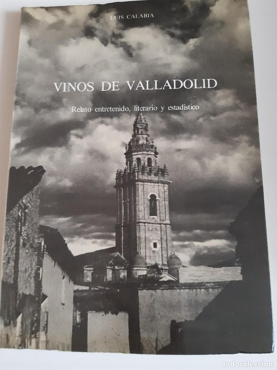Libros de segunda mano: Vinos de Valladolid Luis Calabia - Foto 1