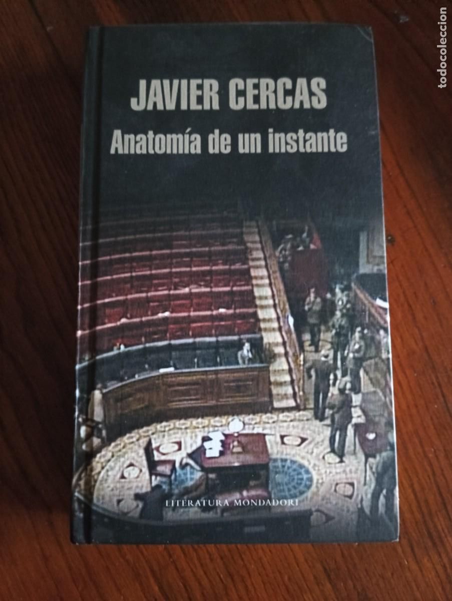 Libros de segunda mano: ANATOM&Iacute;A DE UN INSTANTE .- JAVIER CERCAS. - Foto 1