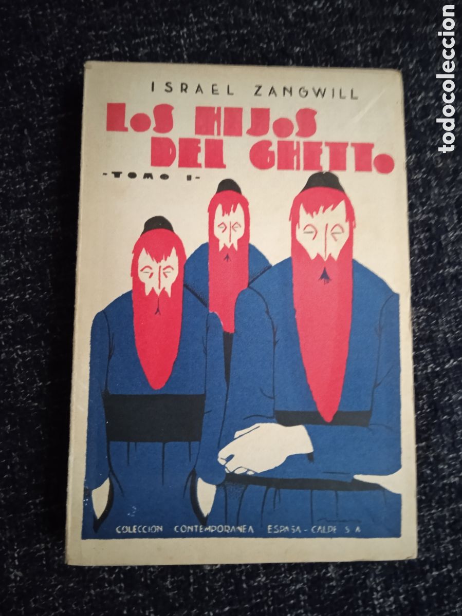Libri di seconda mano: Los hijos del ghetto vol I / Israel Zangwill - estudios sobre el pueblo jud&iacute;o 1921