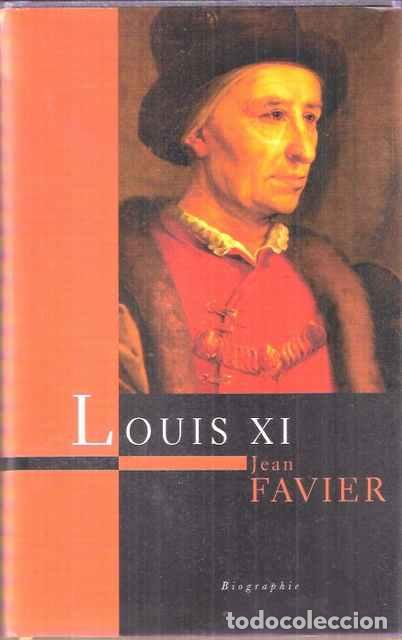 Libros de segunda mano: Louis XI - Favier, Jean - Foto 1