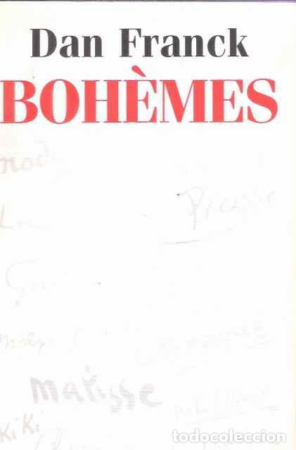 Libros de segunda mano: Boh&egrave;mes - Dan Franck - Foto 1