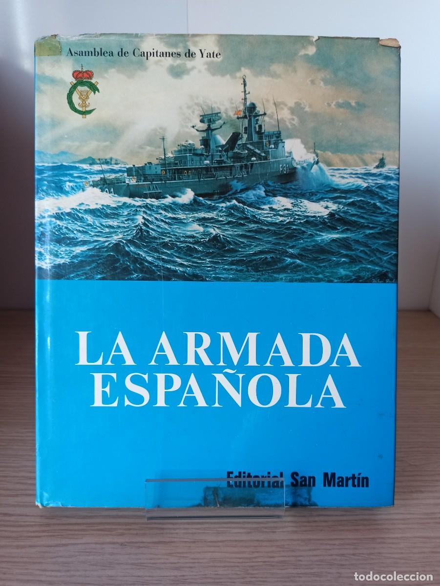 Libros de segunda mano: LA ARMADA ESPA&Ntilde;OLA (Ed. San Martin) a&ntilde;o 1978 - Foto 1