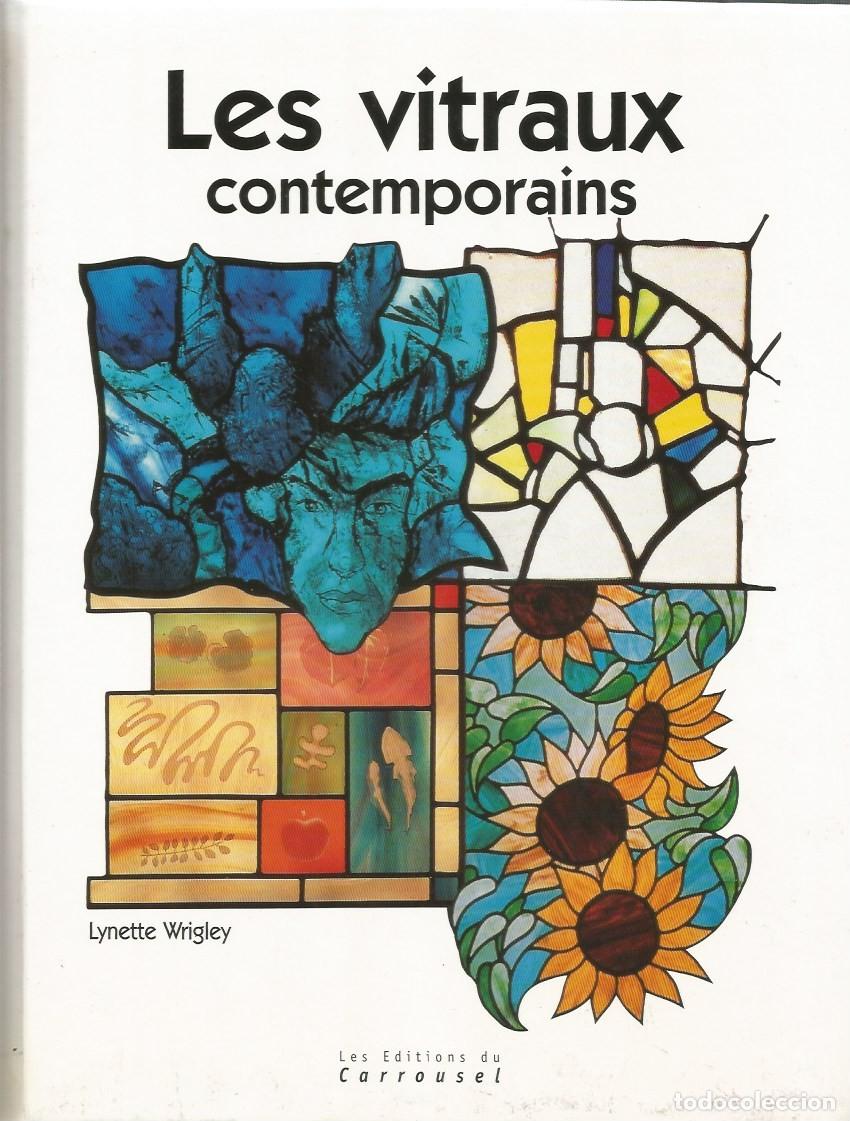 Libros de segunda mano: LES VITRAUX CONTEMPORAINS-LYNETTE WRIGLEY - Foto 1