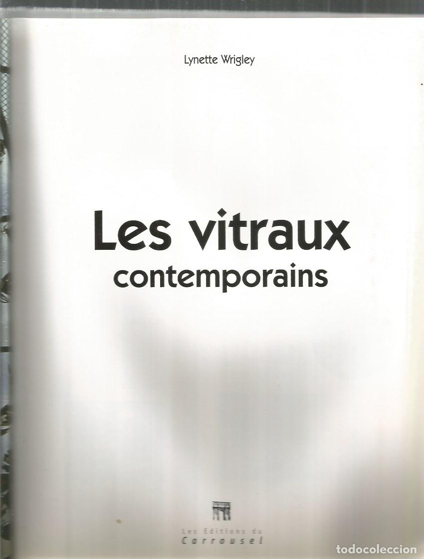 Libros de segunda mano: LES VITRAUX CONTEMPORAINS-LYNETTE WRIGLEY - Foto 2