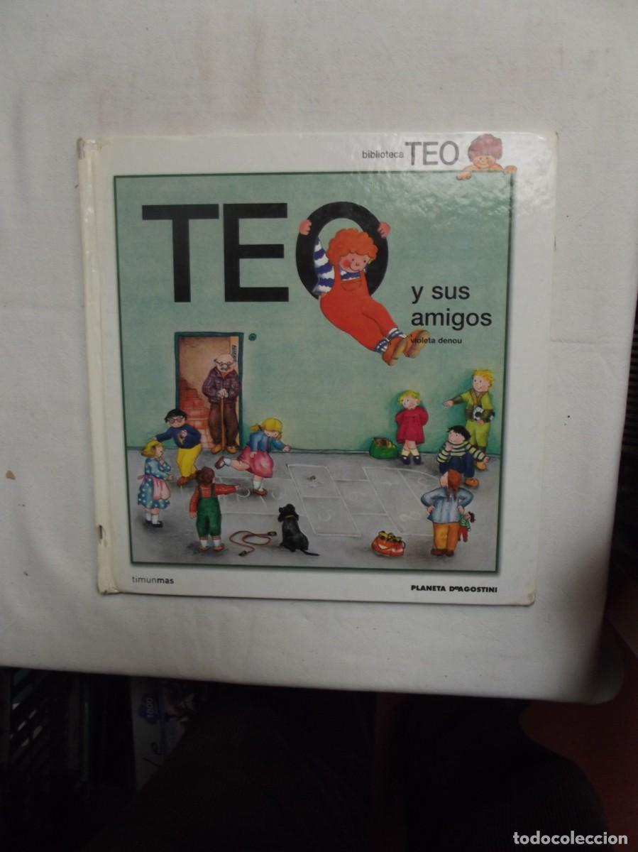 Libros de segunda mano: TEO Y SUS AMIGOS DE VIOLETA DENOU - Foto 1