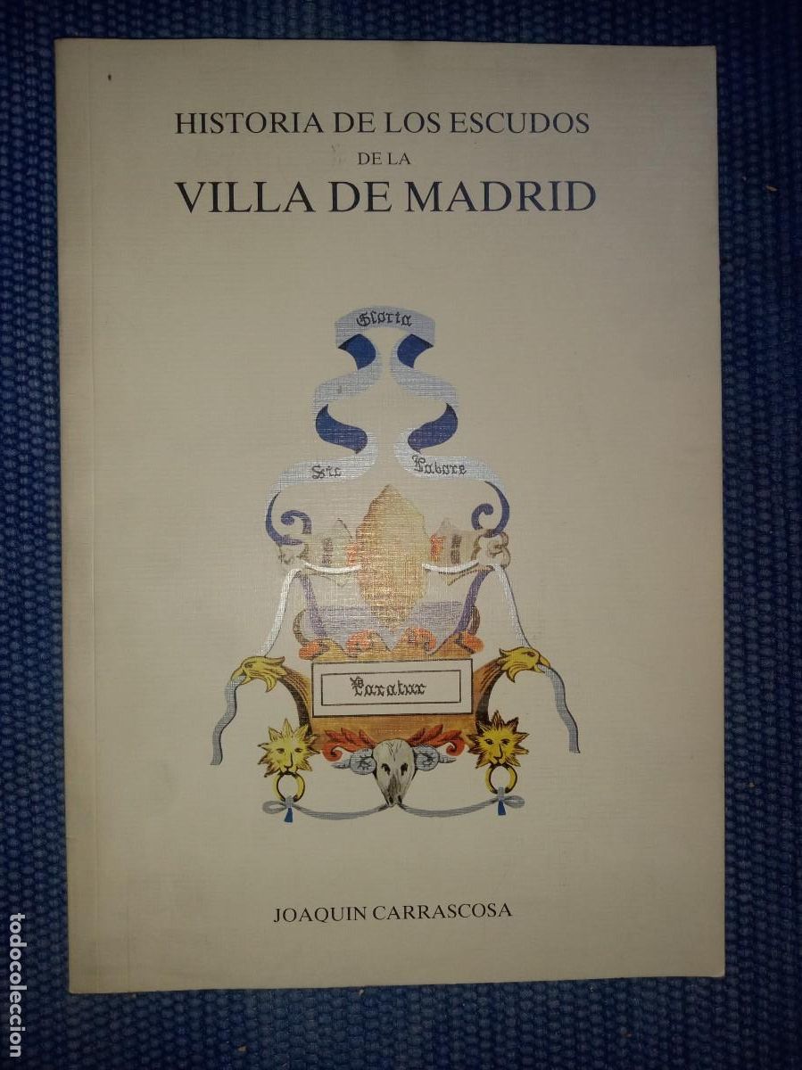 Libros de segunda mano: Historia de los escudos de la Villa de Madrid - Foto 1