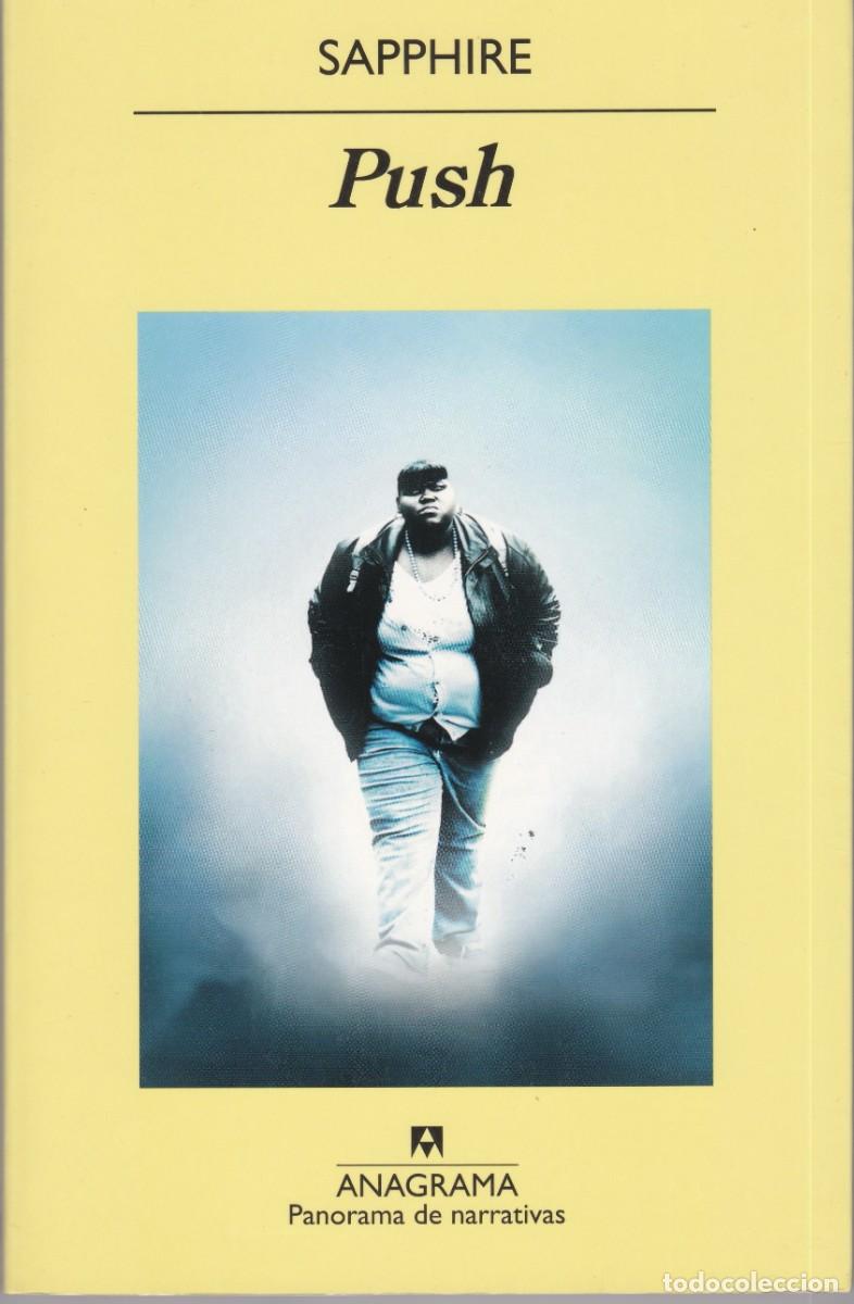 Libros de segunda mano: Sapphire - Push - Ed. Anagrama - Panorama de narrativas n&ordm; 404 - Foto 1