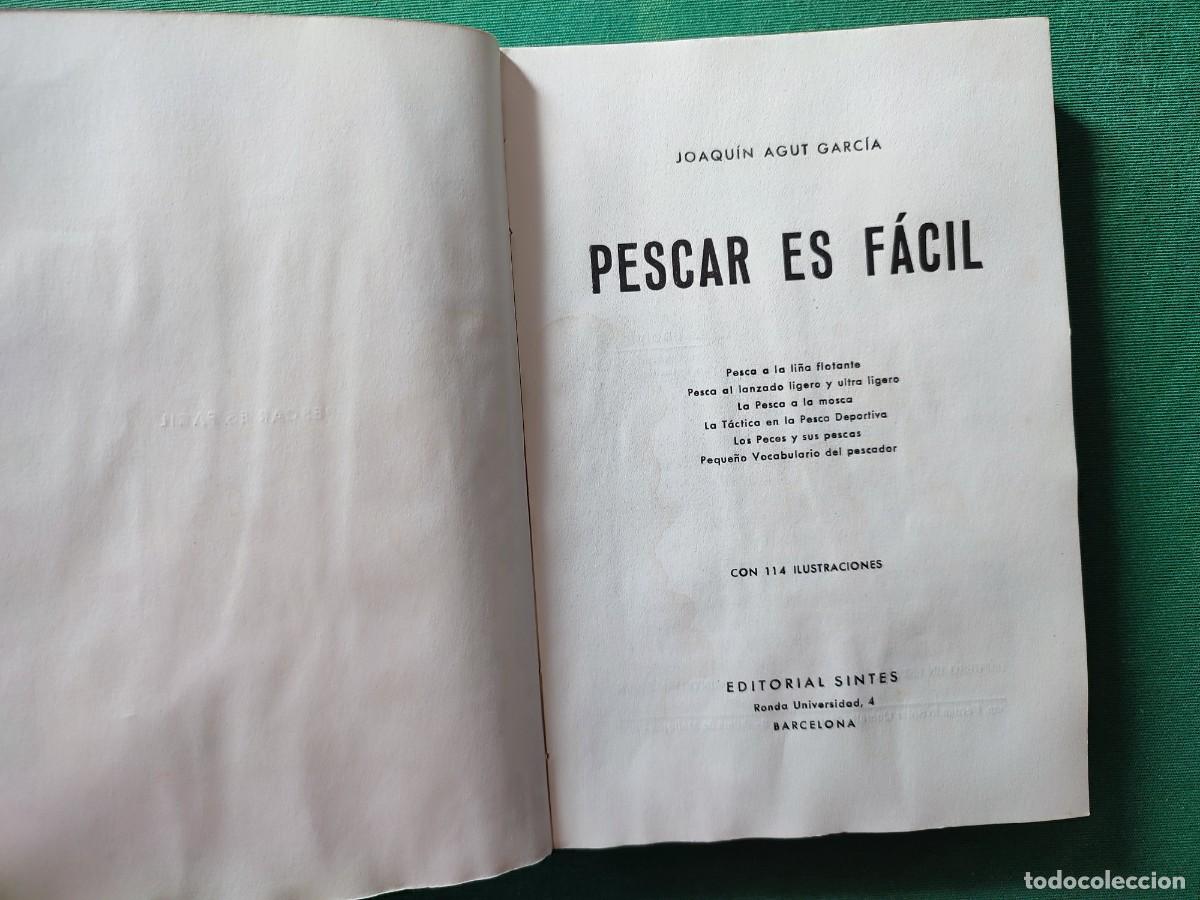 Libros de segunda mano: Pescar es Facil - Joaqu&iacute;n Agut. Editorial Sintes, 1957 - Foto 3
