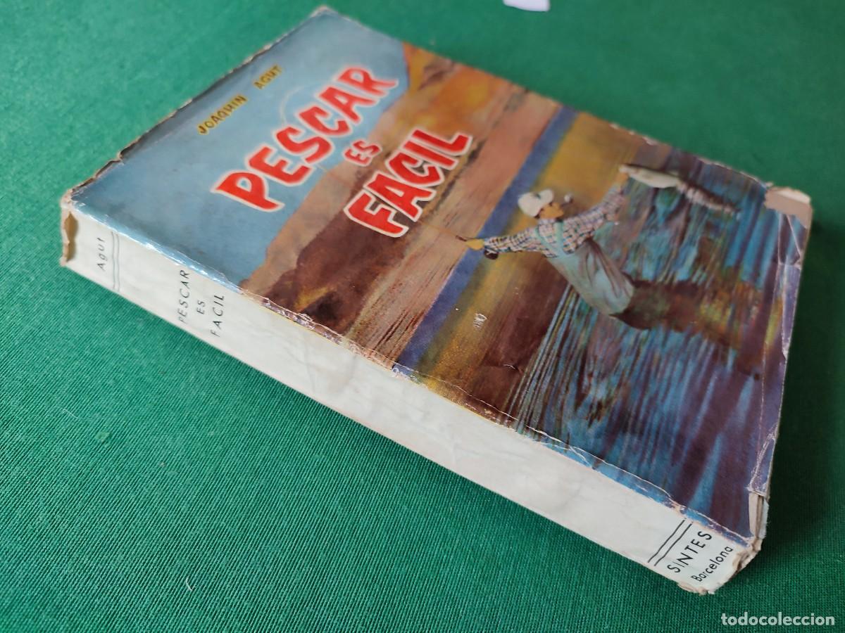 Libros de segunda mano: Pescar es Facil - Joaqu&iacute;n Agut. Editorial Sintes, 1957 - Foto 10