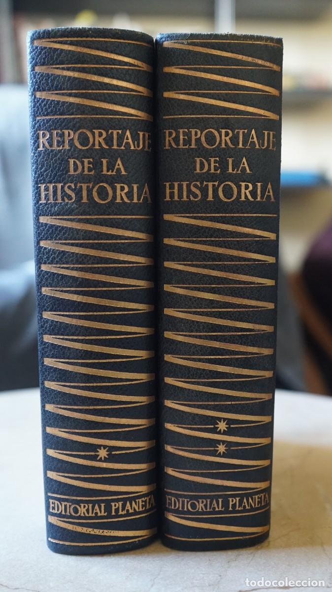 Libros de segunda mano: REPORTAJE DE LA HISTORIA ( 2 Vol.) - Barcelona 1962 - Foto 1