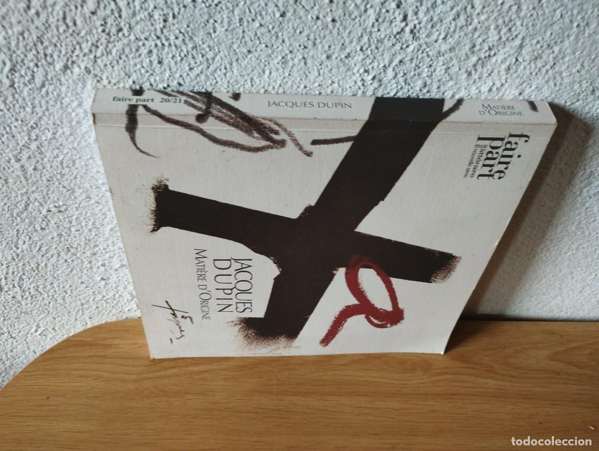 Libros de segunda mano: JACQUES DUPIN MATIERE DORIGINE 2007 ( EN FRANCES ) - Foto 10