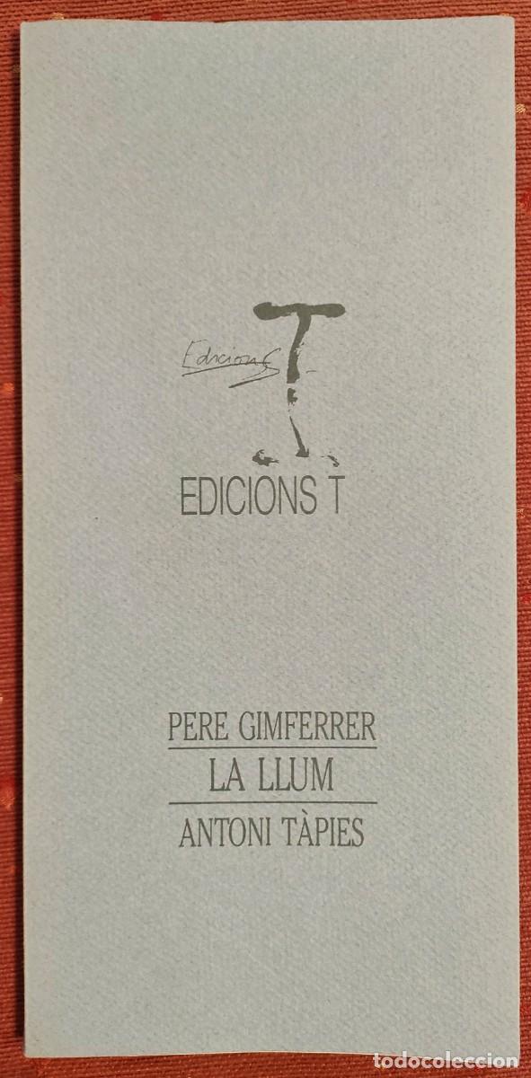 Libros de segunda mano: Pere Gimferrer + Antoni T&agrave;pies. La llum. 1991 - Foto 1