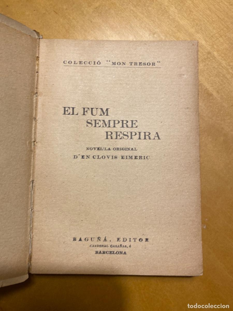 Libros de segunda mano: EL FUM SEMPRE RESPIRA. CLOVIS EIMERIC. COL.LECCIO MON TRESOR - Foto 2