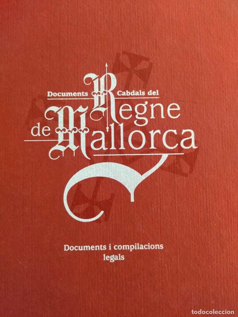 Libros de segunda mano: DOCUMENTS CABDALS DEL REGNE DE MALLORCA. PALMA DE MALLORCA, 2003. - Foto 1