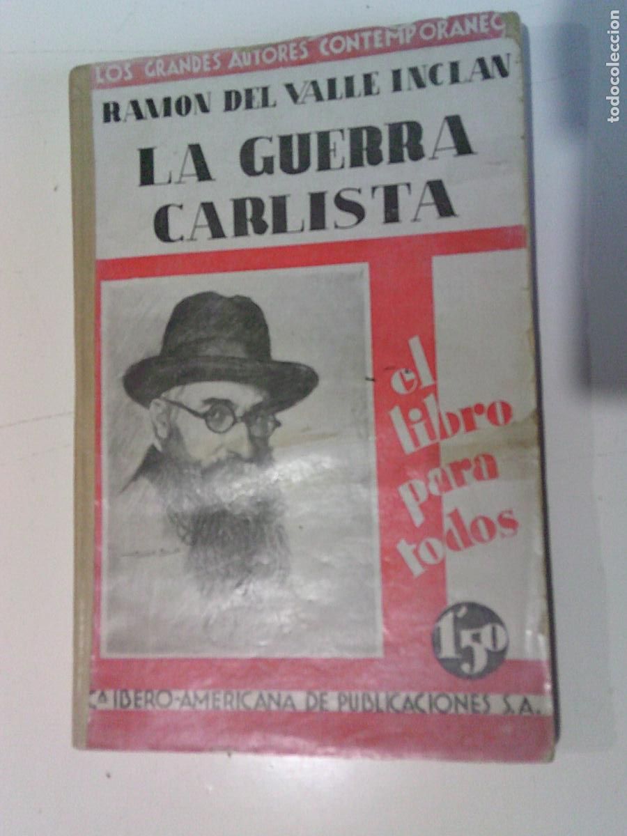 Libros de segunda mano: La guerra Carlista Ram&oacute;n del Valle Incl&aacute;n - Foto 1