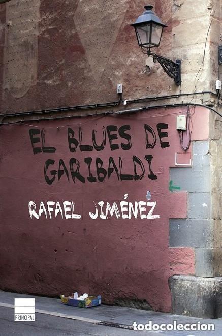 Libros de segunda mano: EL BLUES DE GARIBALDI - RAFAEL JIM&Eacute;NEZ - Foto 1