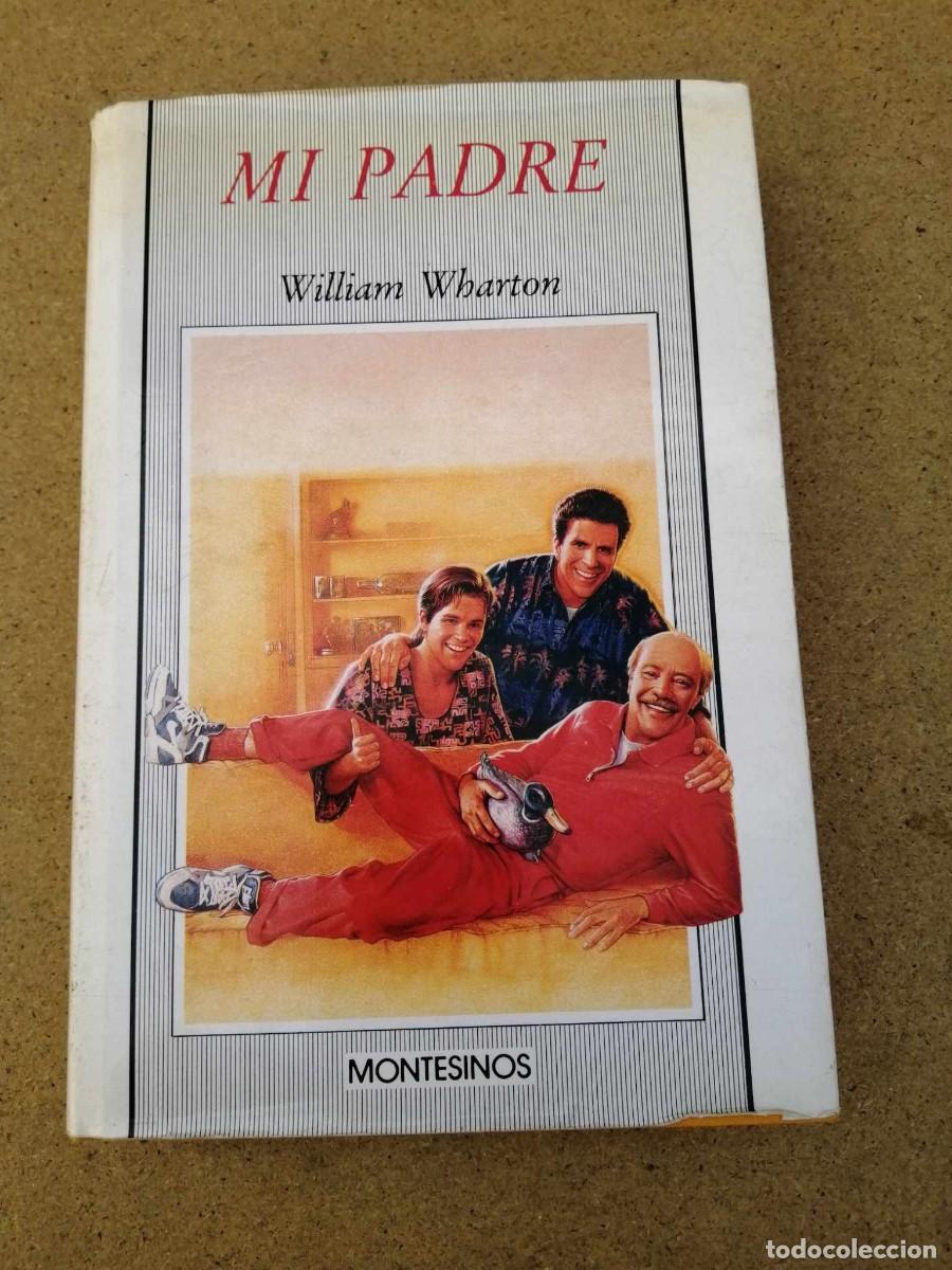 Libros de segunda mano: MI PADRE (WILLIAM WARTHON) - Foto 1