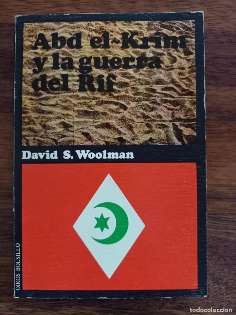 Libros de segunda mano: ABD EL-KRIM Y LA GUERRA DEL RIF, de DAVID S. WOOLMAN - Foto 1