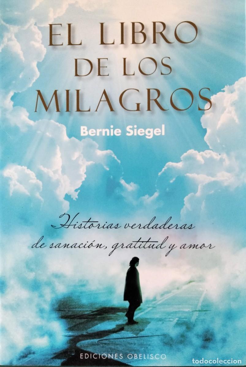 Libros de segunda mano: Bernie Siegel-El libro de los milagros.Obelisco.2013. - Foto 1