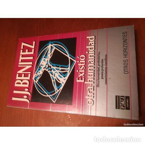 Libri di seconda mano: Existi&oacute; Otra Humanidad - Ben&iacute;tez, Jj - Plaza & Janes - 1985, 1&ordf; ed. - Otros Horizontes