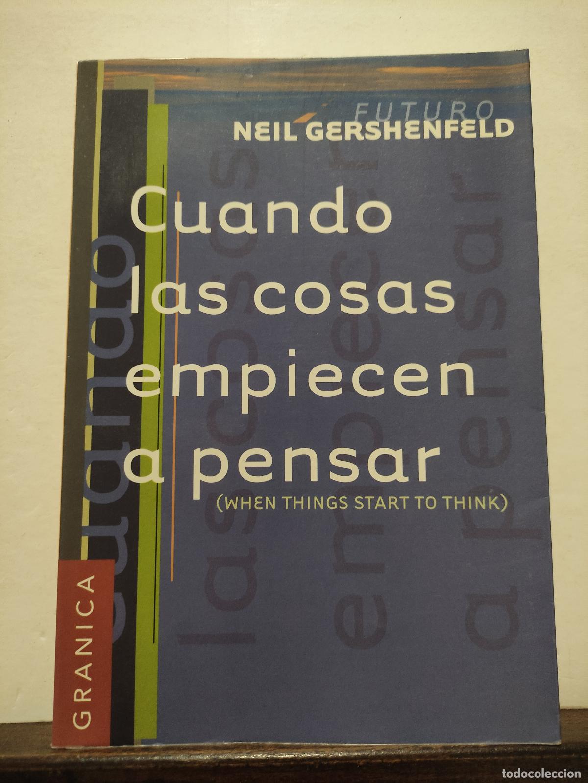 Libros de segunda mano: CUANDO LAS COSAS EMPIECEN A PENSAR - NEIL GERSHENFELD - Foto 1