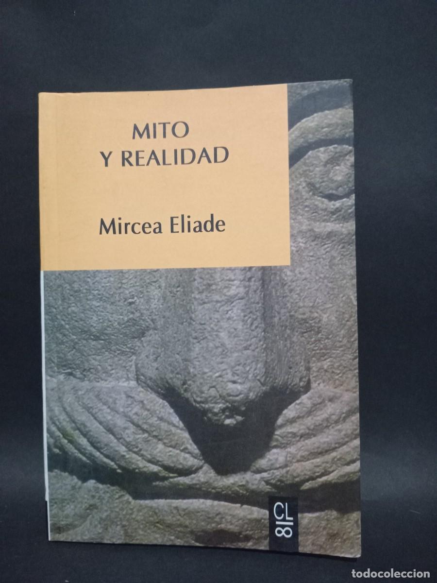 Libros de segunda mano: MIRCEA ELIADE - MITO Y REALIDAD - 1992 - Foto 1