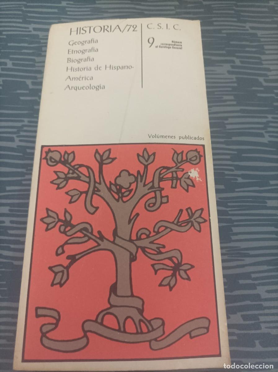Libri di seconda mano: HISTORIA 72 ,9 C.S.I.C,1972,144 PAGINAS.LEER.