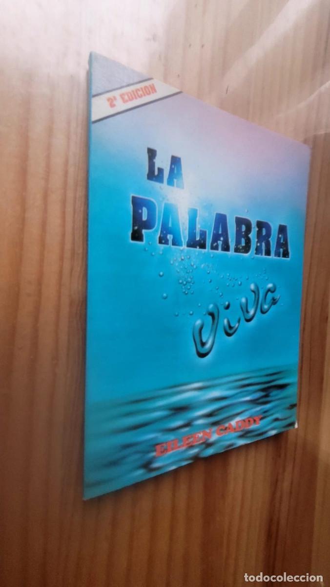 Libros de segunda mano: LA PALABRA VIVIA - EILEEN CADDY - Foto 1