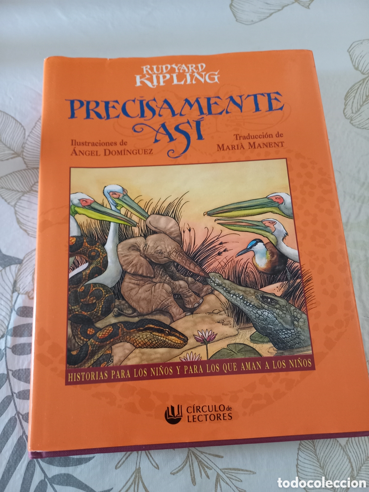 Libros de segunda mano: PRECISAMENTE ASI , RUDYARD KIPLING - Foto 1
