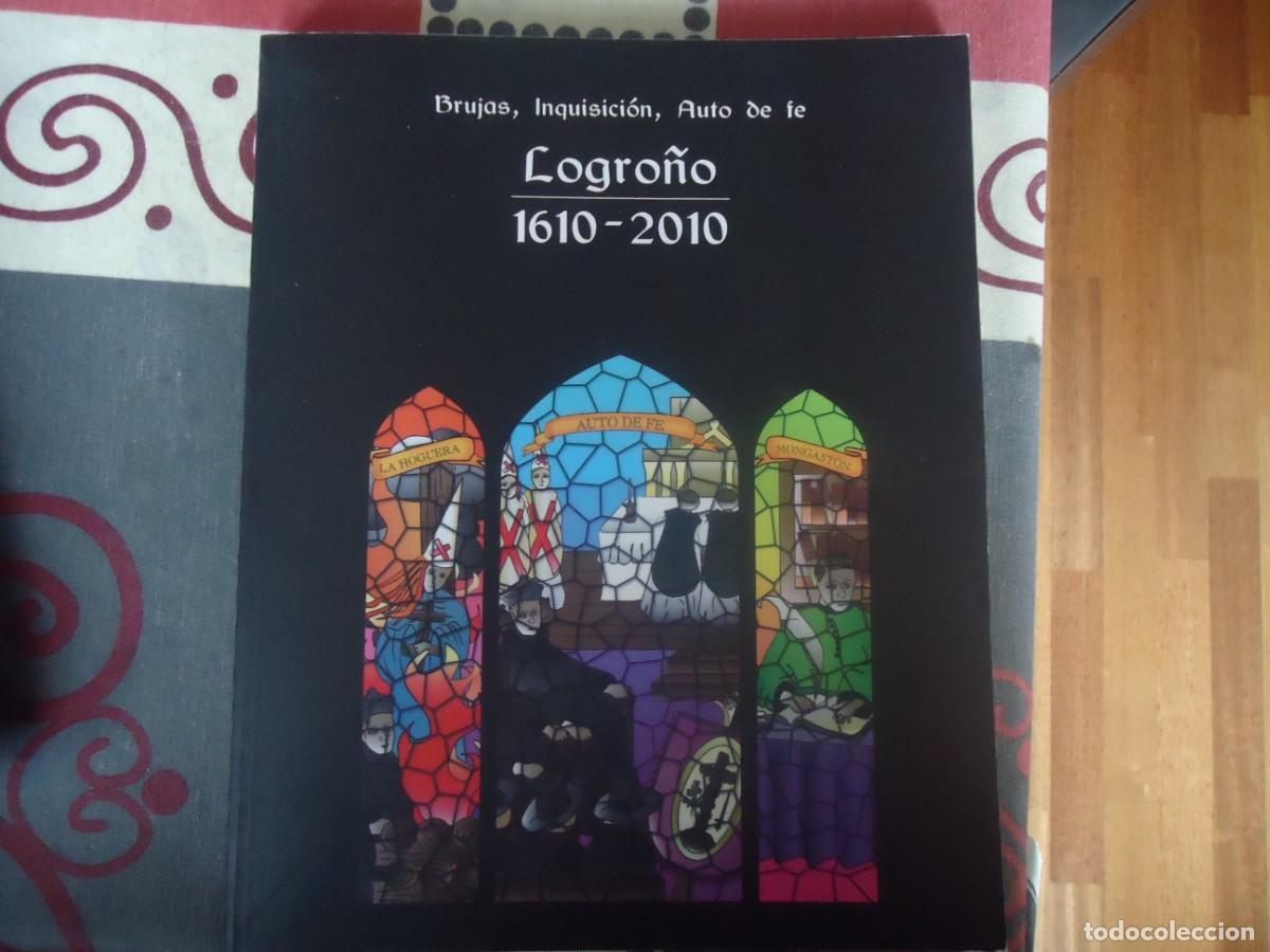Libros de segunda mano: BRUJAS, INQUISICION, AUTO DE FE, LOGRO&Ntilde;O 1610-2010 - Foto 1