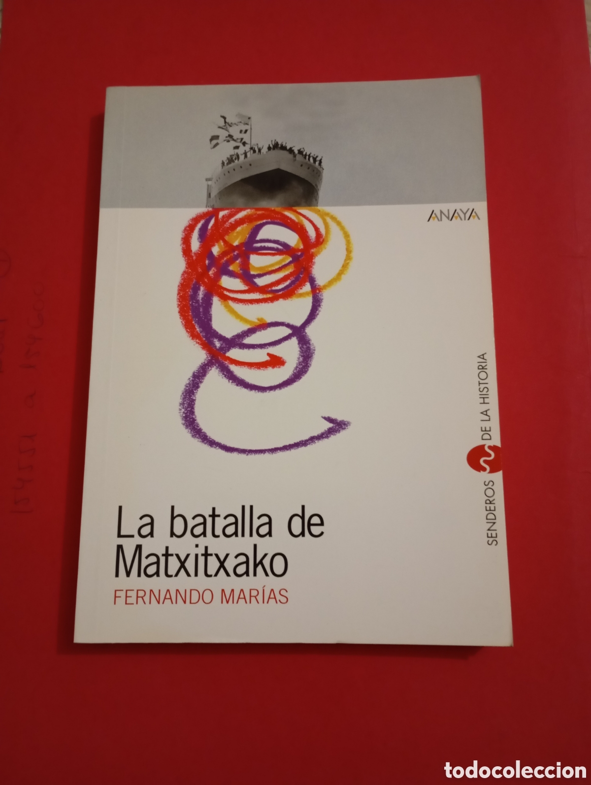 Libros de segunda mano: LA BATALLA DE MATXITXAKO - FERNANDO MAR&Iacute;AS - Foto 1