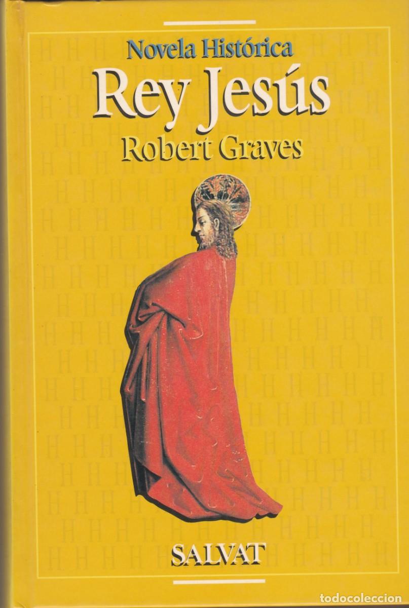 Libros de segunda mano: Rey Jes&uacute;s. Robert Graves. Salvat Editores S. A. - Foto 1