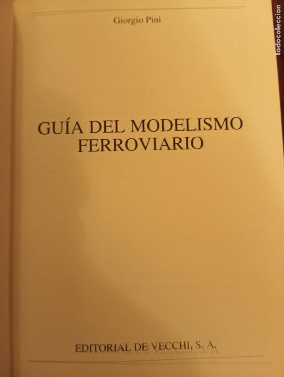 Libros de segunda mano: GUIA DEL MODELISMO FERROVIARIO - GIORGIO PINI. - Foto 3