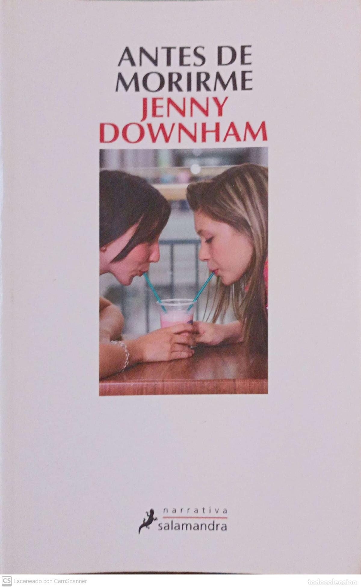Libros de segunda mano: Antes de morirme - Jenny Downham - Foto 1