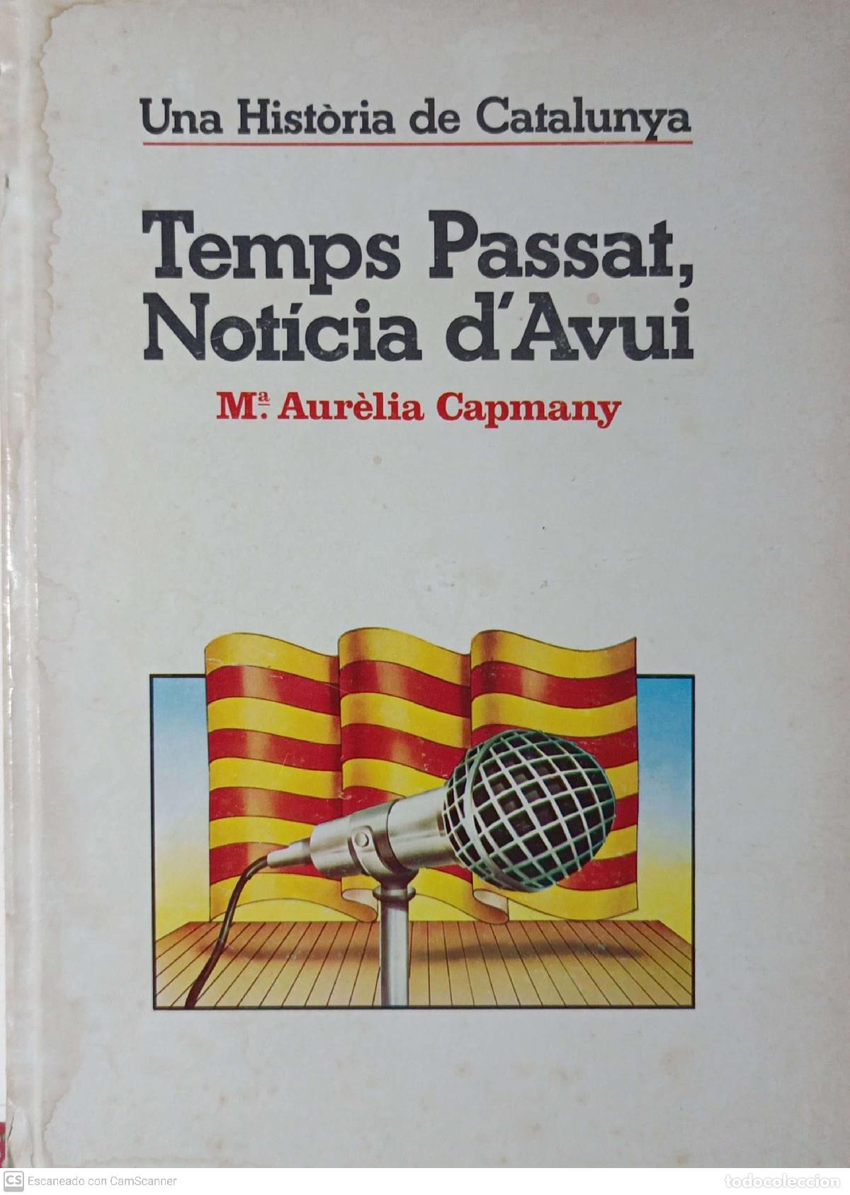 Libros de segunda mano: Temps passat, noticia davui - M&ordf; Aur&egrave;lia Capmany - Foto 1
