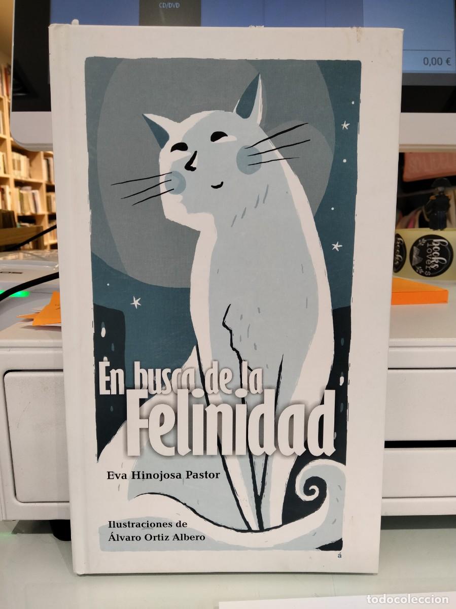 Livres d'occasion: En busca de la felinidad - Eva Hinojosa Pastor