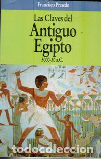 Libros de segunda mano: Las claves del antiguo Egipto, Francisco Presedo - Foto 1