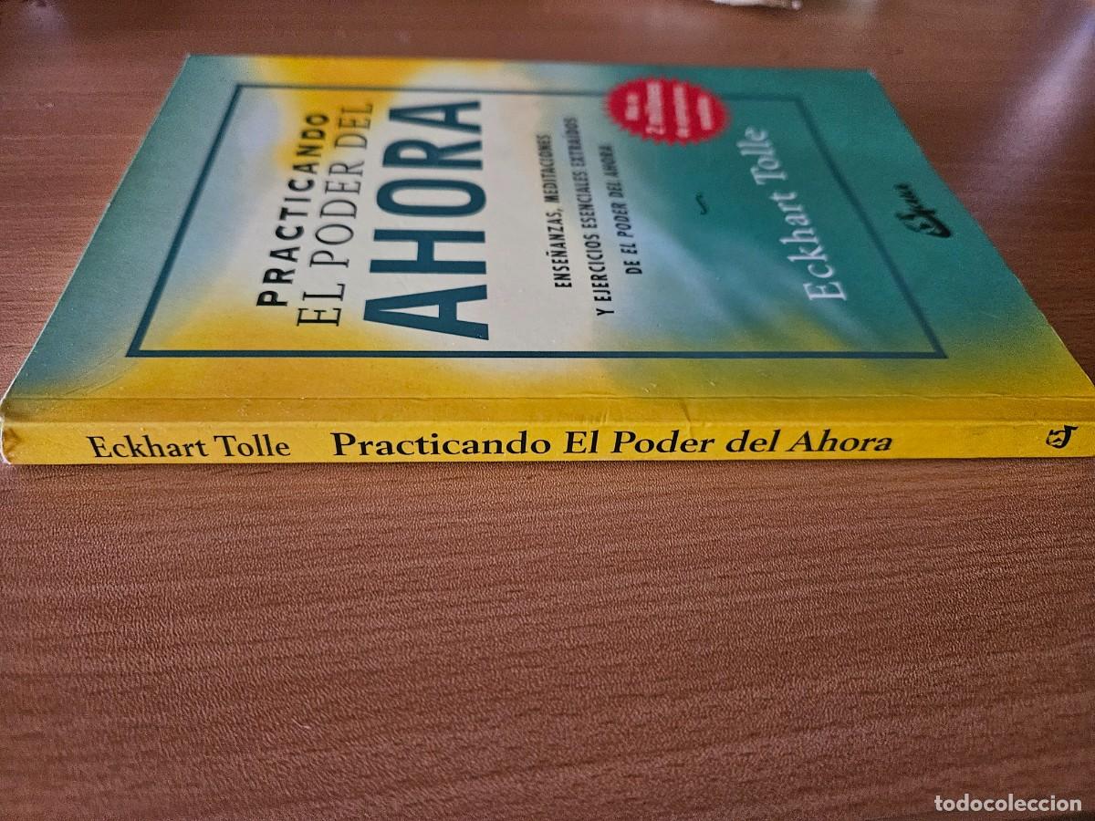 Libros de segunda mano: ECKHART TOLLE - Practicando el poder del Ahora - 2009 Espiritualidad Crecimiento personal Meditaci&oacute;n - Foto 3