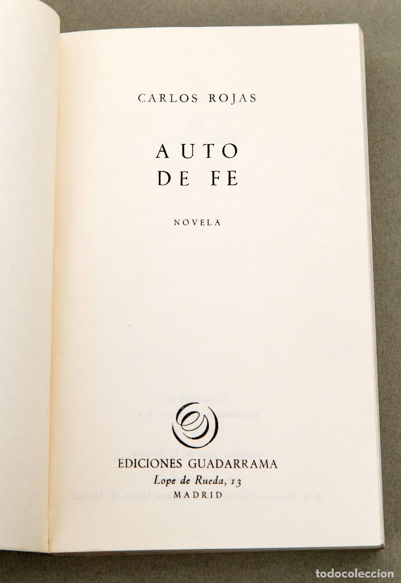 Libros de segunda mano: CARLOS ROJAS - AUTO DE FE - DEDICATORIA AUT&Oacute;GRAFA DEL AUTOR - 1&ordf; E. - Foto 4