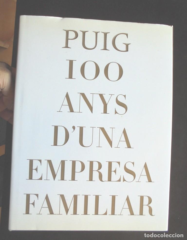 Livres d'occasion: Puig 100 anys d&rsquo;una empresa familiar 2014 impecable