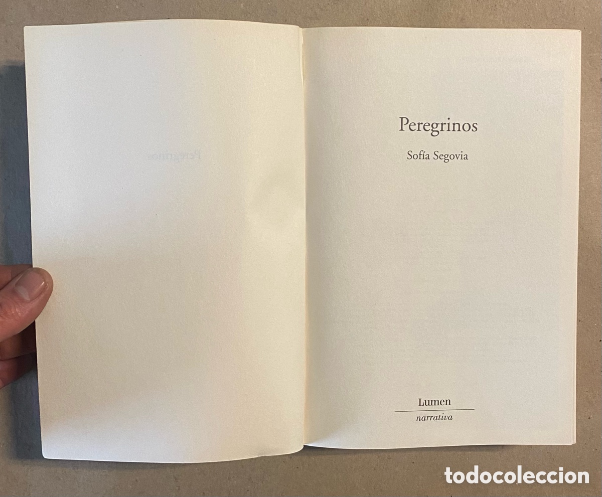 Libros de segunda mano: PEREGRINOS. SOF&Iacute;A SEGOVIA. LUMEN 2018 (1&ordf; EDICI&Oacute;N). - Foto 2