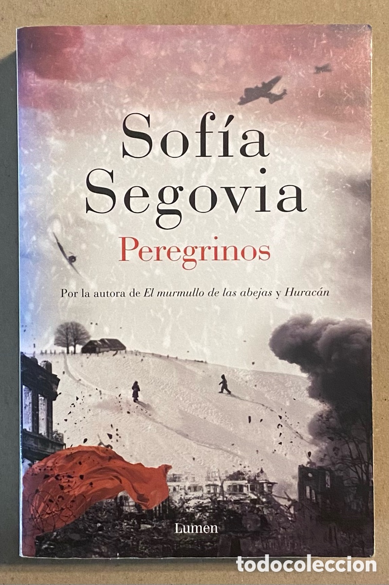 Libros de segunda mano: PEREGRINOS. SOF&Iacute;A SEGOVIA. LUMEN 2018 (1&ordf; EDICI&Oacute;N). - Foto 1