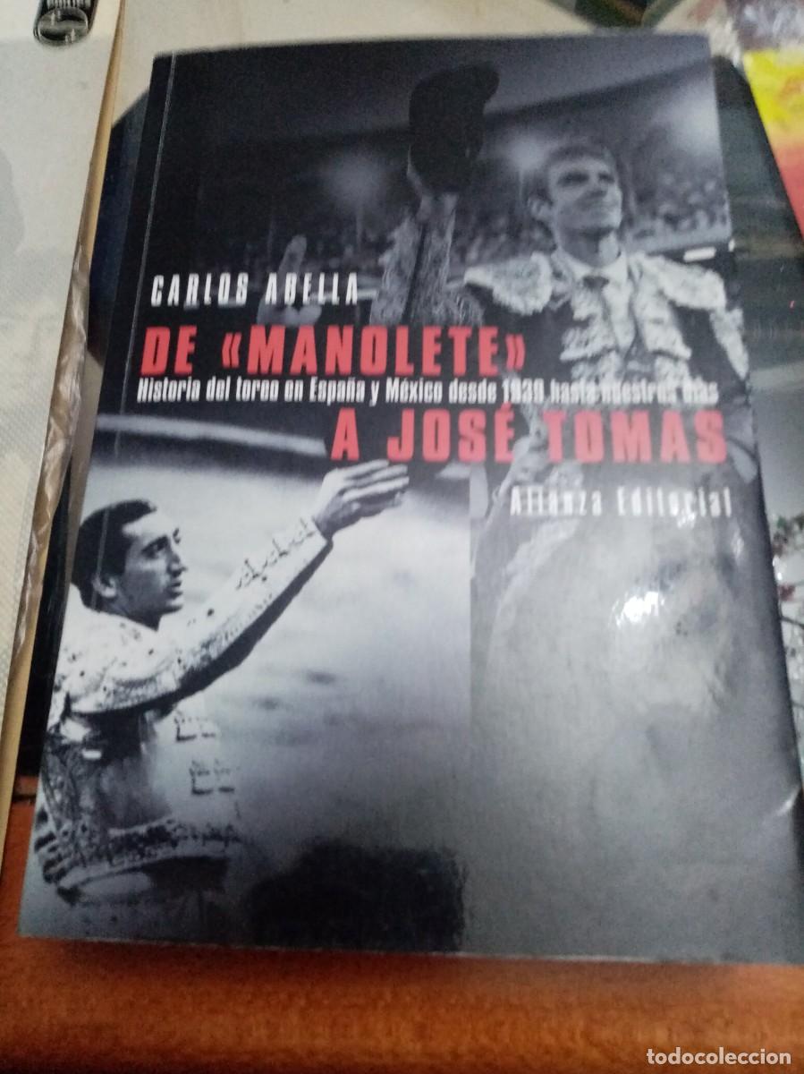 Libros de segunda mano: DE MANOLETE A JOS&Eacute; TOM&Aacute;S. CARLOS Abella. Est8b3 - Foto 1
