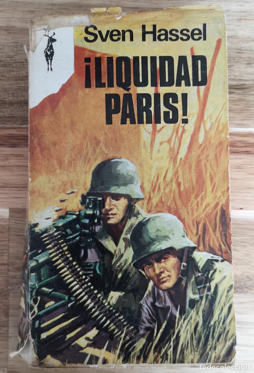 Libros de segunda mano: &iexcl; LIQUIDAD PARIS ! - Sven Hassel - Ediciones G.P. Libros RENO - Foto 1